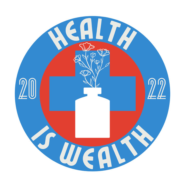 health is wealth logo: A blue circle with white text saying: "Health is Wealth" with 2022 around it with a red inner circle with a pharma cross and a white vial with flowers coming out of it.
