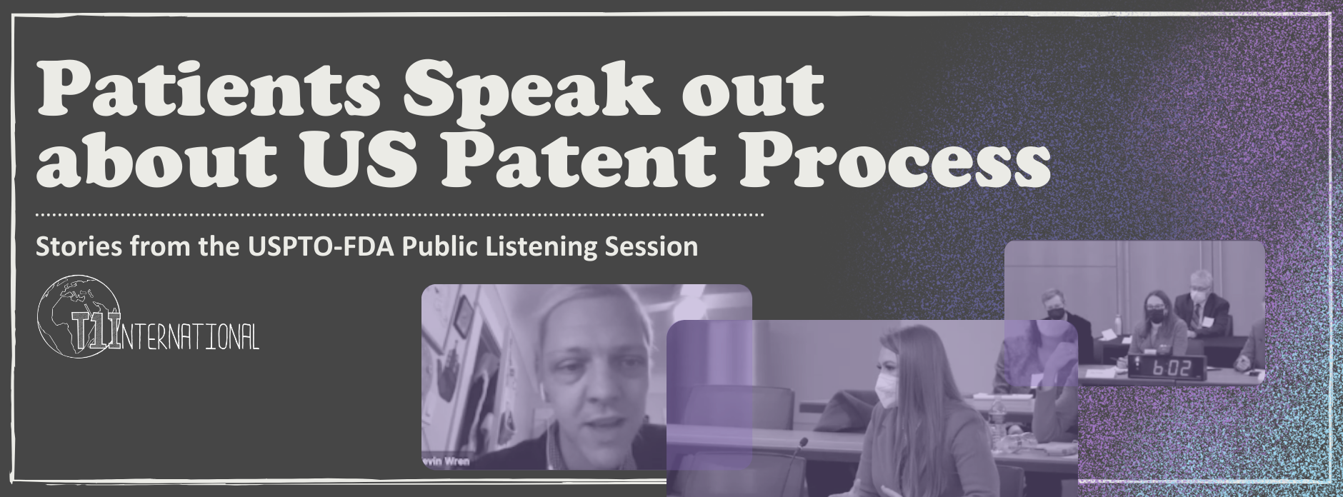 T1International Patients Speak out about US Patent Process