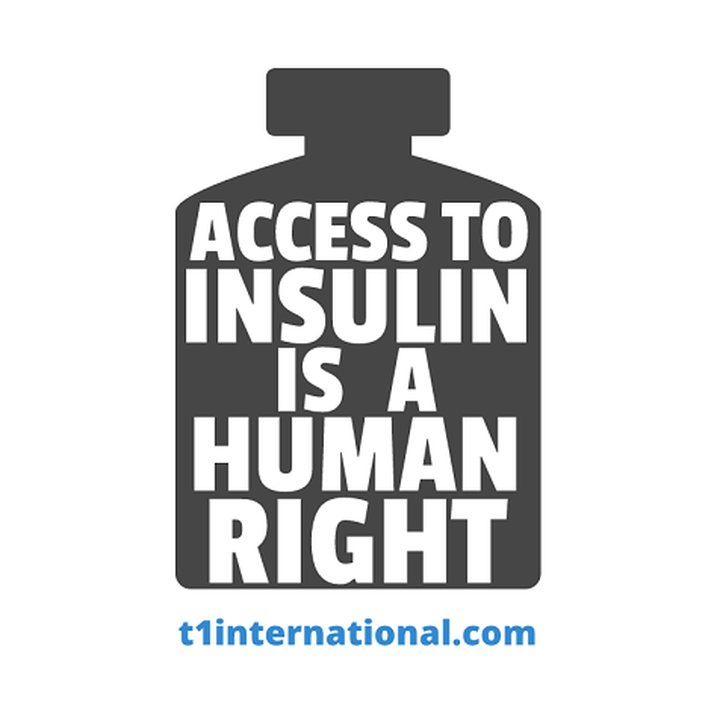 Image of insulin vial that reads "Access to insulin is a human right, t1international.com"