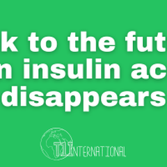 Back to the future: When insulin access disappears